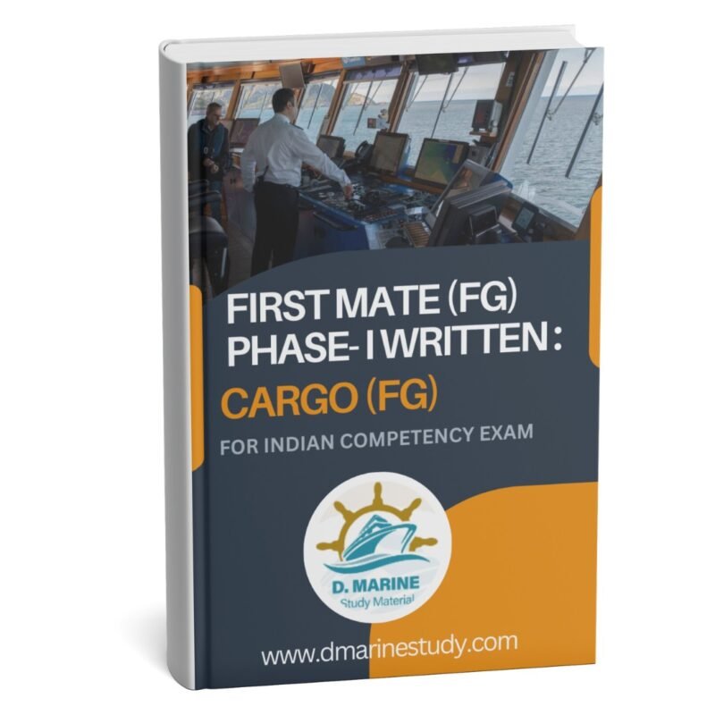 FIRST MATE (FG) PHASE- I WRITTEN : CARGO (FG) PHASE- 1