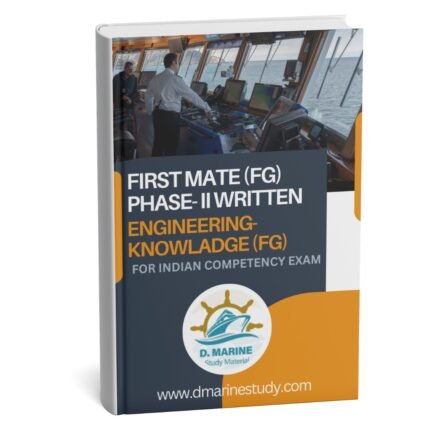 FIRST CHIFE MATE (FG) PHASE- II WRITTEN : ENGINEERING-KNOWLADGE (FG)