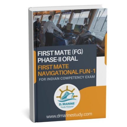 FIRST MATE (FG) PHASE-II ORAL : FIRST MATE NAVIGATIONAL FUN -1