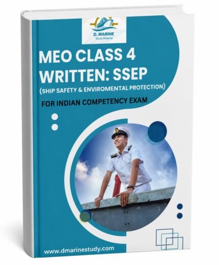 MEO CLASS-4(FG) WRITTEN : SHIP SAFETY & ENVIROMENTAL PROTECTION (SSEP)